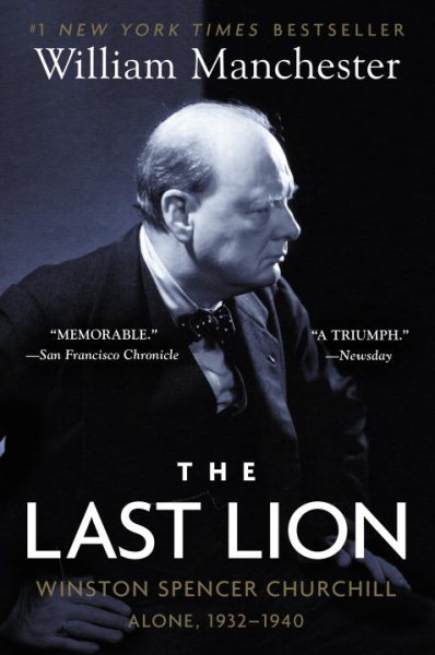 The Last Lion: Winston Spencer Churchill: Alone, 1932-1940 cover