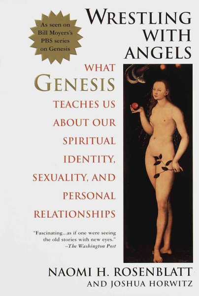 Wrestling With Angels: What Genesis Teaches Us About Our Spiritual Identity, Sexuality and Personal Relationships cover