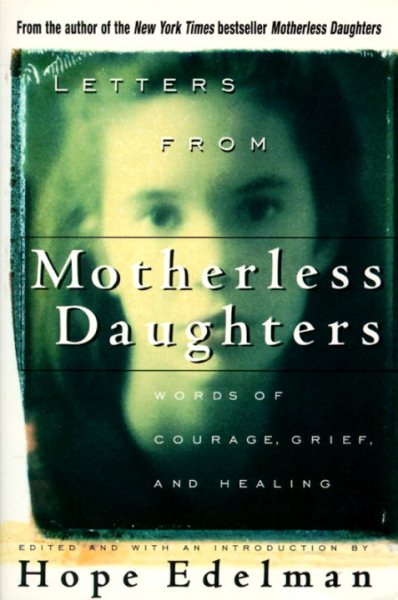 Letters from Motherless Daughters: Words of Courage, Grief, and Healing cover