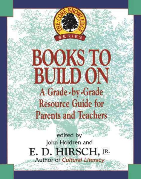 Books to Build On: A Grade-by-Grade Resource Guide for Parents and Teachers (Core Knowledge Series) cover