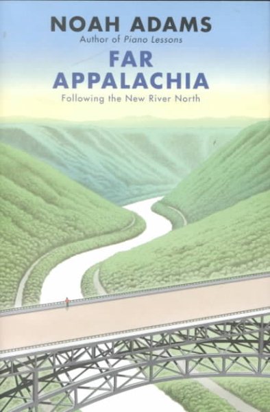Far Appalachia: Following the New River North cover
