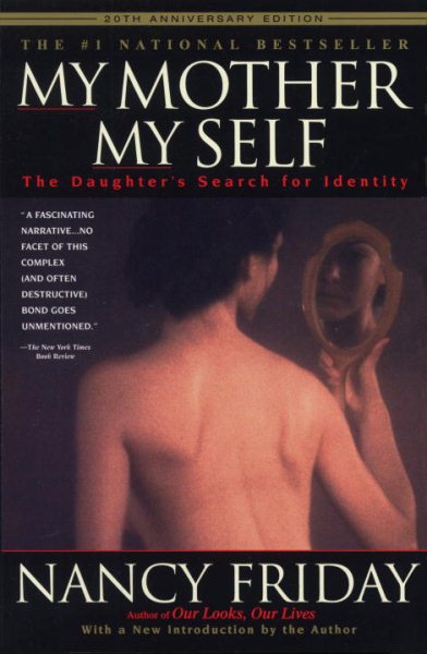 My Mother/My Self: The Daughter's Search for Identity cover