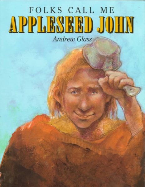 Folks Call Me Appleseed John cover
