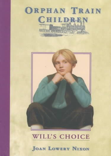 Will's Choice (Orphan Train Children, No 2) cover