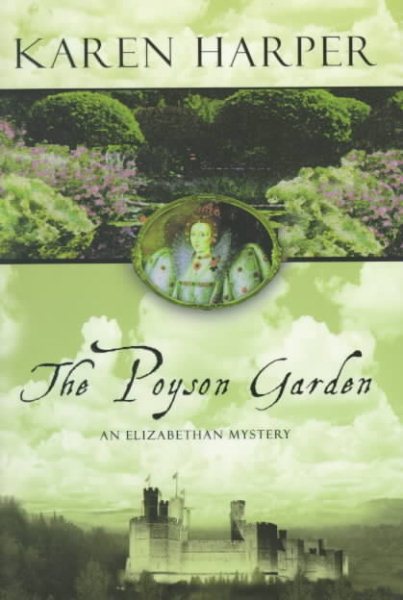 The Poyson Garden (Elizabeth I Mysteries, Book 1)