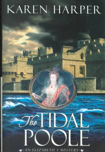The Tidal Poole (Elizabeth I Mysteries, Book 2) cover