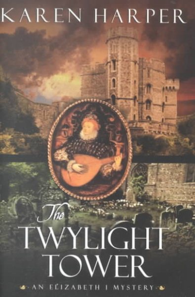 The Twylight Tower (Elizabeth I Mysteries, Book 3) cover