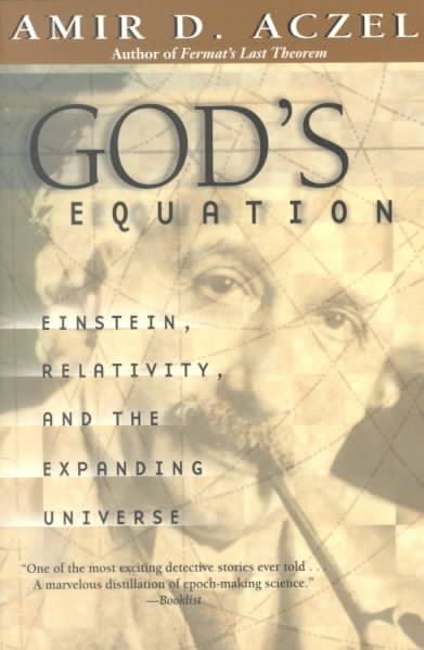 God's Equation: Einstein, Relativity, and the Expanding Universe cover