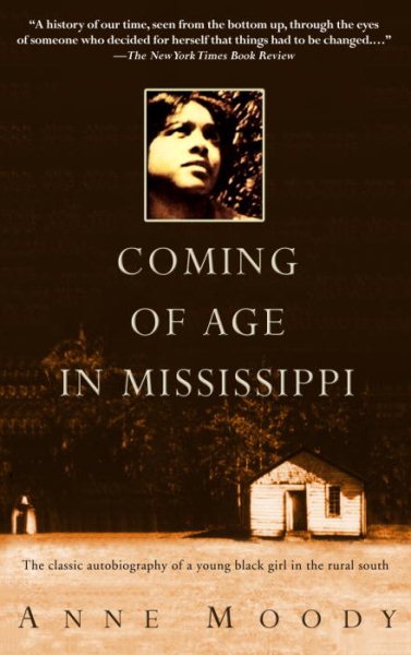 Coming of Age in Mississippi: The Classic Autobiography of a Young Black Girl in the Rural South cover