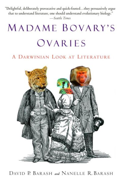 Madame Bovary's Ovaries: A Darwinian Look at Literature cover