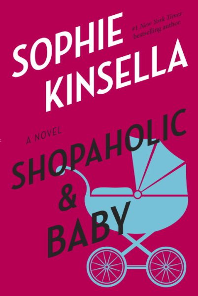 Shopaholic & Baby: A Novel, Book Cover May Vary cover