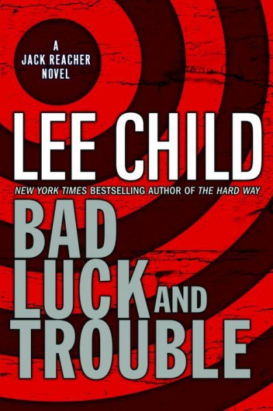 Bad Luck and Trouble (Jack Reacher, No. 11) cover