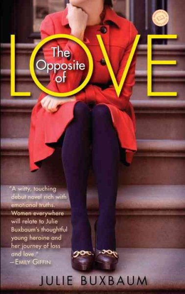The Opposite of Love: A Novel (Random House Reader's Circle) cover