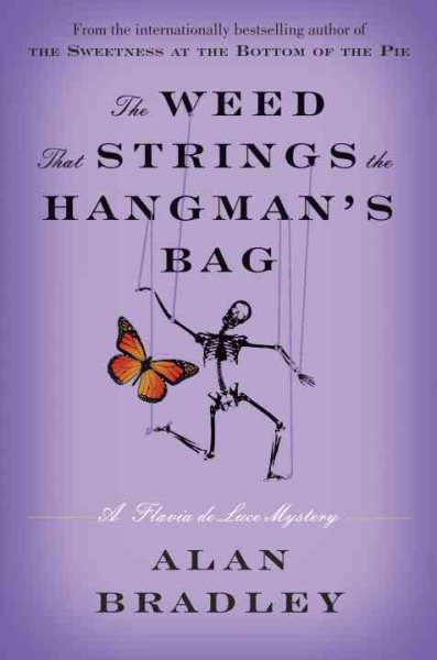 The Weed That Strings the Hangman's Bag: A Flavia de Luce Mystery cover