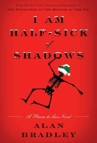 I Am Half-Sick of Shadows: A Flavia de Luce Novel cover