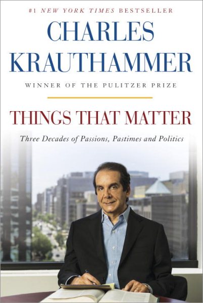 Things That Matter: Three Decades of Passions, Pastimes and Politics [Deckled Edge] cover