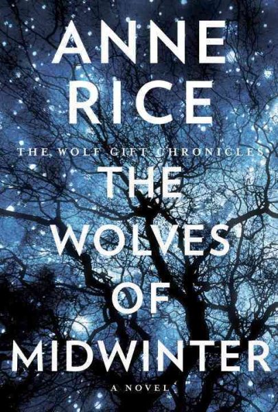 The Wolves of Midwinter: The Wolf Gift Chronicles