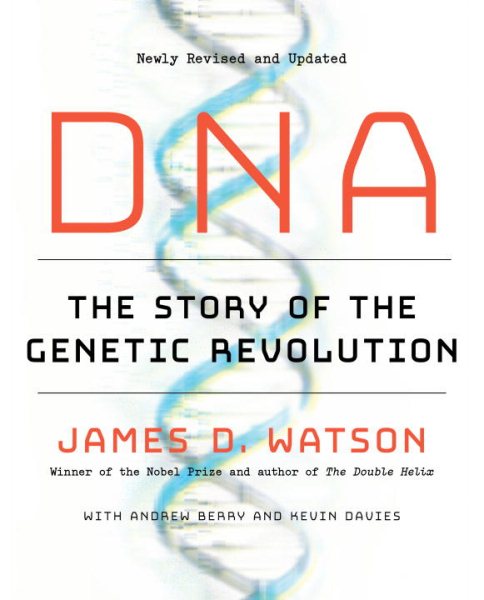 DNA: The Story of the Genetic Revolution cover