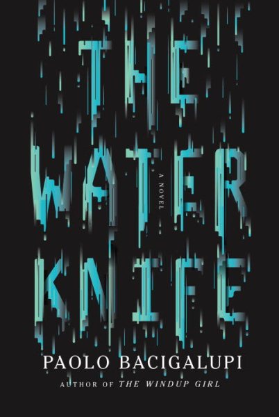 The Water Knife: A novel cover