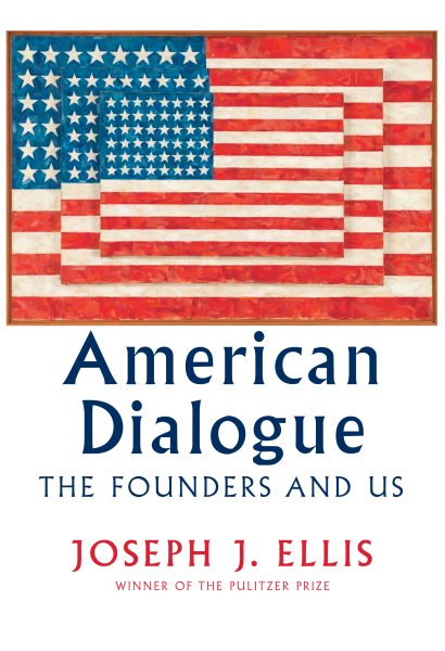 American Dialogue: The Founders and Us cover