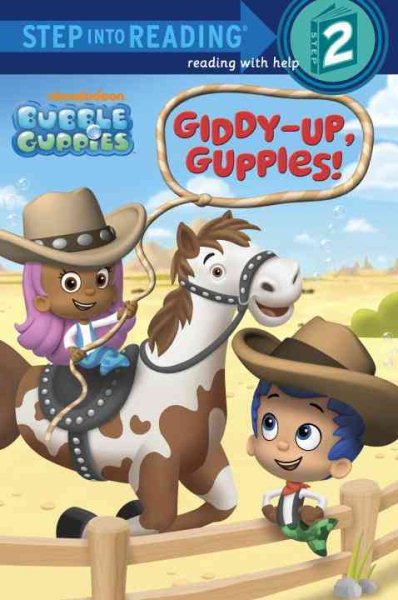 Giddy-Up, Guppies! (Bubble Guppies) (Step into Reading) cover