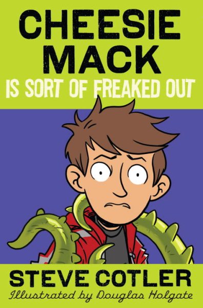 Cheesie Mack Is Sort of Freaked Out cover