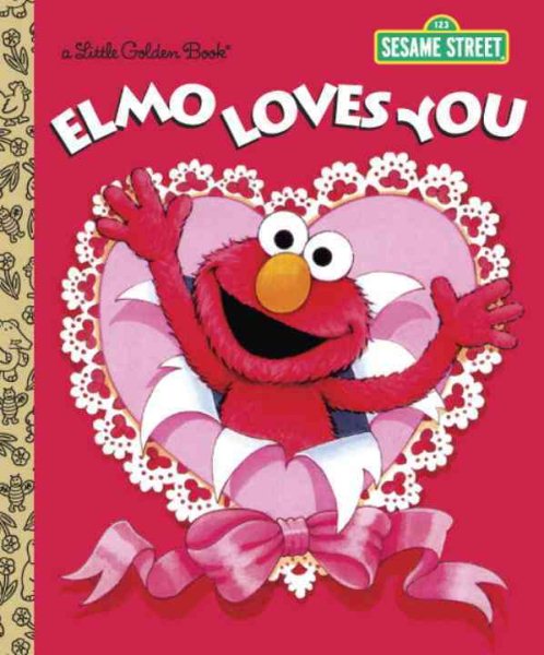 Elmo Loves You (Sesame Street) (Little Golden Book) cover