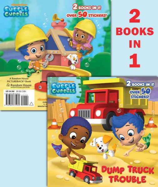 Dump Truck Trouble/Let's Build a Doghouse! (Bubble Guppies) (Pictureback(R)) cover