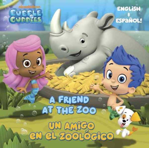 A Friend at the Zoo/Un amigo en el zoologico (Bubble Guppies) (Pictureback(R))