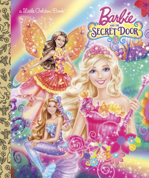 Barbie and the Secret Door (Barbie and the Secret Door) (Little Golden Book) cover
