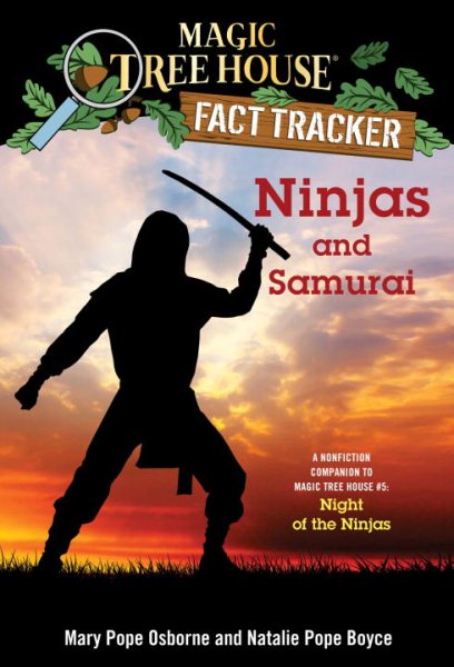 Ninjas and Samurai: A Nonfiction Companion to Magic Tree House #5: Night of the Ninjas (Magic Tree House (R) Fact Tracker) cover