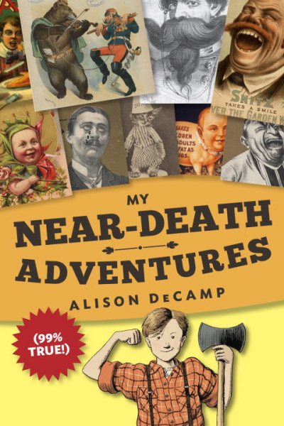 My Near-Death Adventures (99% True!) cover