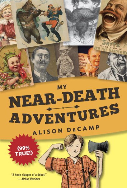 My Near-Death Adventures (99% True!) cover