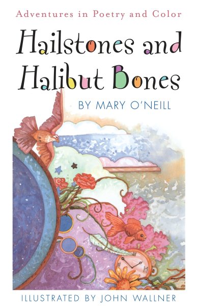 Hailstones and Halibut Bones: Adventures in Poetry and Color cover