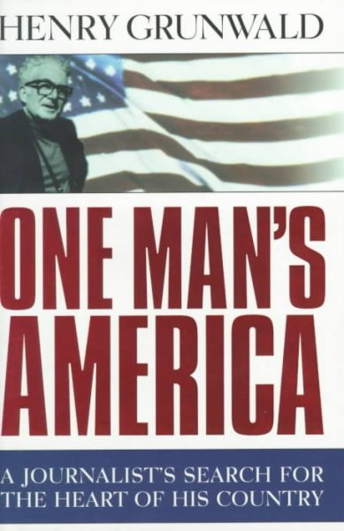One Man's America : A Journalist's Search for the Heart of His Country cover