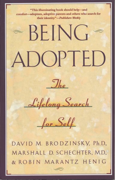 Being Adopted: The Lifelong Search for Self (Anchor Book) cover