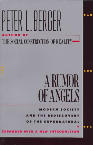 A Rumor of Angels Modern Society and the Rediscovery of the Supernatural Expanded with new introduction cover