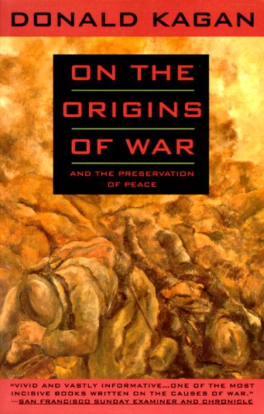 On the Origins of War: And the Preservation of Peace cover