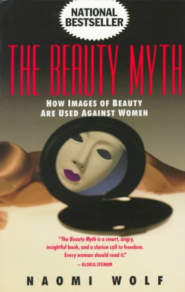The Beauty Myth: How Images of Beauty Are Used Against Women cover