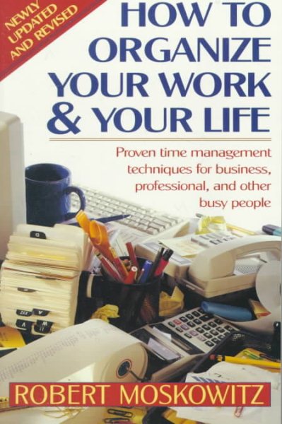 How to Organize Your Work and Your Life cover