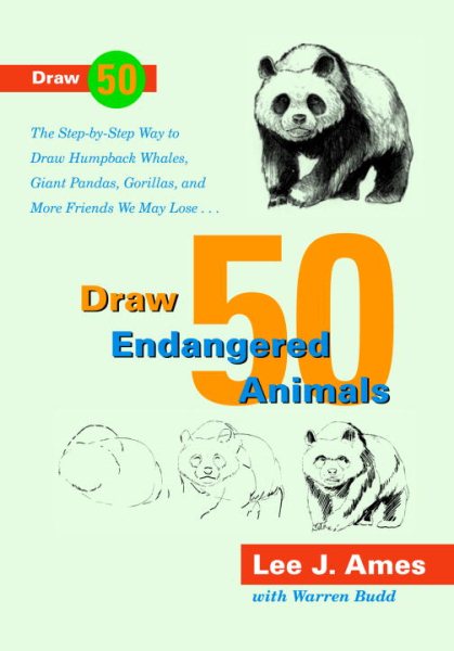 Draw 50 Endangered Animals: The Step-by-Step Way to Draw Humpback Whales, Giant Pandas, Gorillas, and More Friends We May Lose... cover