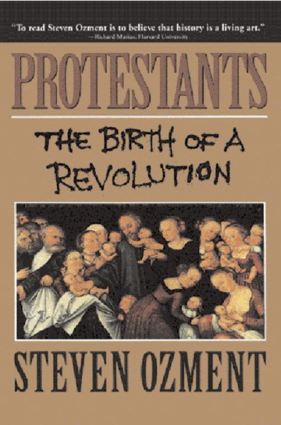 Protestants: The Birth of a Revolution cover