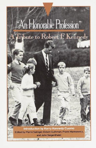 An Honorable Profession: A Tribute to Robert F. Kennedy cover