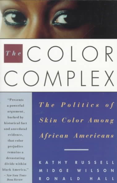 The Color Complex: The Politics of Skin Color Among African Americans cover