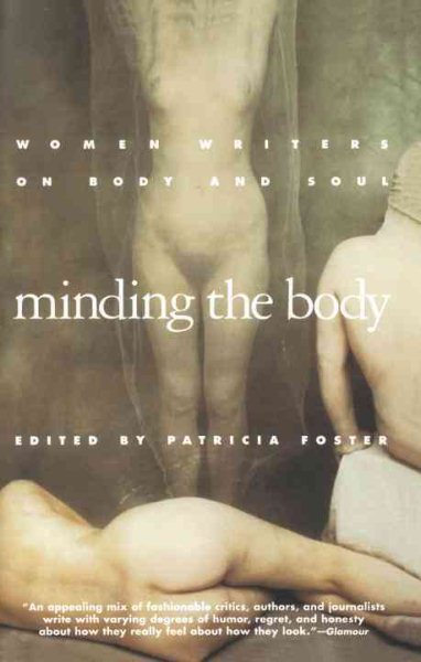Minding the Body: Women Writers on Body and Soul cover