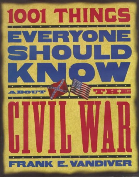 1001 Things Everyone Should Know About the Civil War cover
