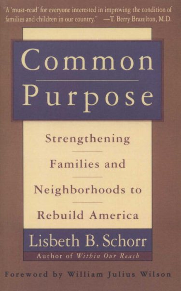 Common Purpose: Strengthening Families and Neighborhoods to Rebuild America cover