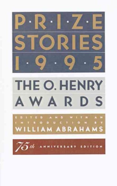 Prize Stories 1995: The O. Henry Awards (The O. Henry Prize Collection) cover