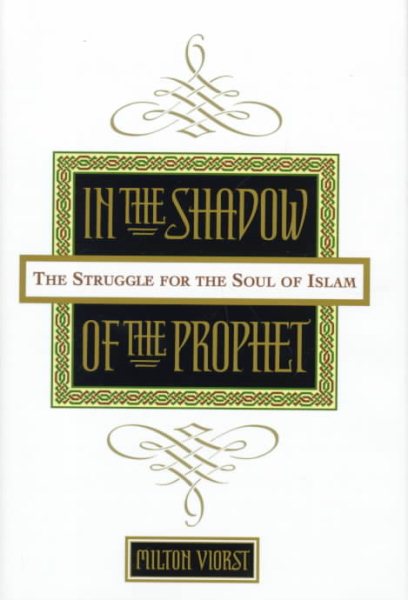 In the Shadow of the Prophet: The Struggle for the Soul of Islam cover