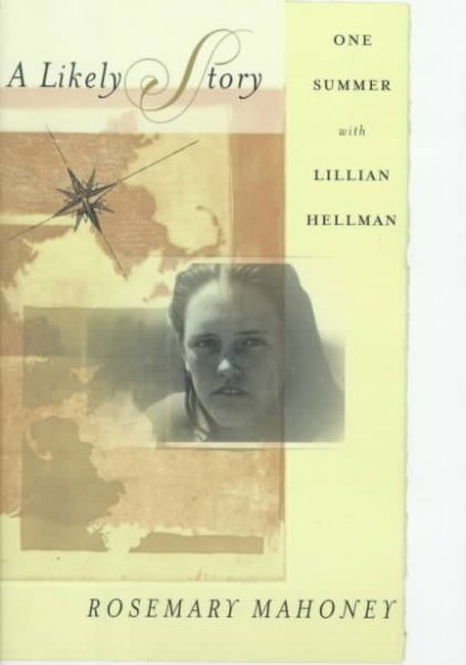 A Likely Story: One Summer with Lillian Hellman cover